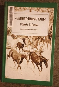 Hundred Horse Farm by Blanche C. Perrin - hardcover book - 1973 - Imagen 1 de 1
