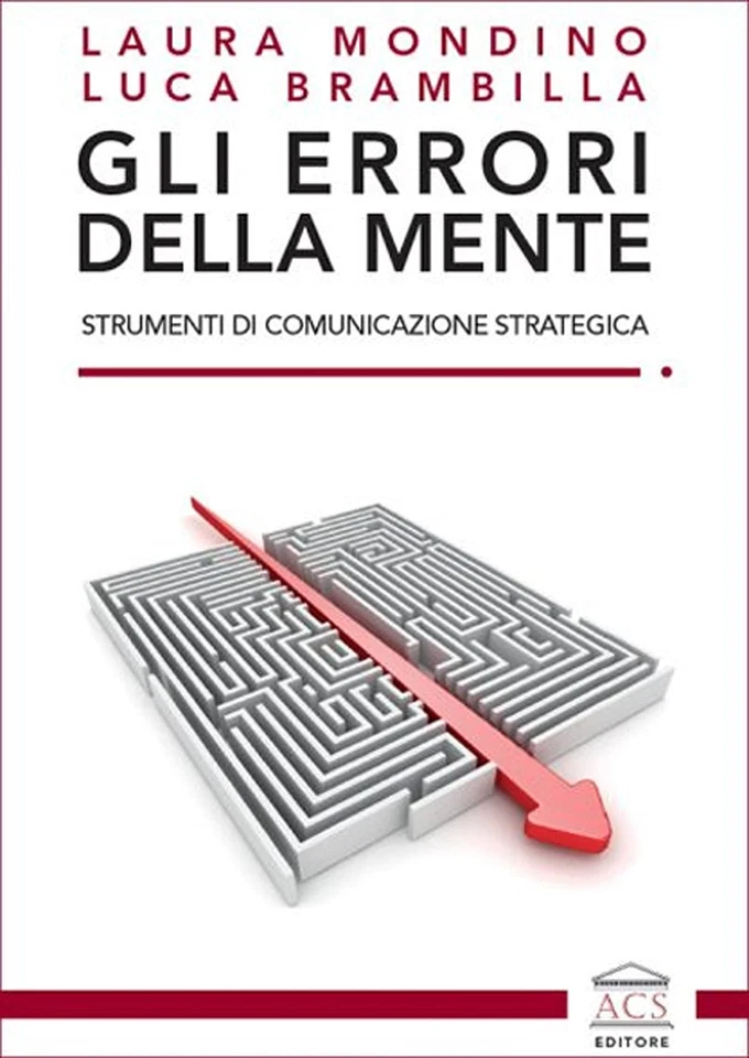 Luca Brambilla La Gli errori della mente. Strumenti di comunicazione (Paperback) - Image 1 of 1