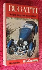 BUGATTI - Le Pur-Sang des automobiles by H G Conway 1979 Edition Book