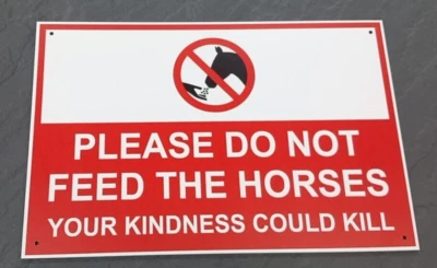 SIGN SERVICES UK LTD DO NOT FEED THE HORSES SIGN IN METAL - SIZES - A4 - A3 - A2