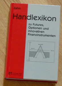 HANS_ZAHN_HANDLEXIKON_FUTURES_OPTIONEN_FINANZEN_RAR_BÖRSE_LEITFADEN_GELD_TRADING - Bild 1 von 5
