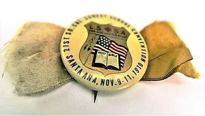 ANTIQUE 1910 CELLULOID SUNDAY SCHOOL CONVENTION BADGE - SANTA ANA, CALIFORNIA - Picture 1 of 4