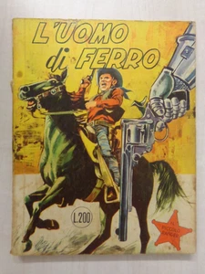 Collana Cow-boy Il Piccolo Ranger n.4 L'Uomo di Ferro Prima Ed. Spillato 1964 ▓ - Picture 1 of 3