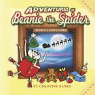 Adventures of Beanie the Spider: Book 3: A Santa Story (3) par d'occasion - Accepter