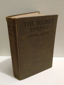 Vintage 1920 RARE HC The Secret Spring by Pierre Benoit - Presumed 1st Edition - Picture 1 of 7