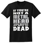 KOSZULKA IF YOU'RE NOT A METALHEAD YOU MAY AS WELL BE DEAD MED heavy metal OOP