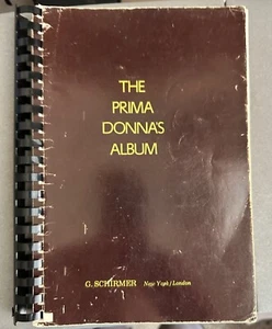 THE PRIMA DONNA'S ALBUM *Spiral bound* 1961 Schirmer 42 ARIAS from famous OPERAs - Picture 1 of 6