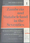 Zambezia And Matabeleland In The Seventies : The Narrative Of Frederick Hugh B..
