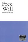 Free Will: Volume 1 (Central Problems..., Mcfee, Graham