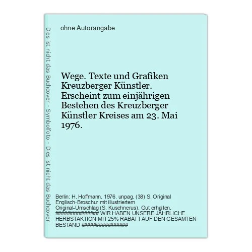 Ways. Texts and Graphics by Kreuzberg Artists. He - Image 1 of 1