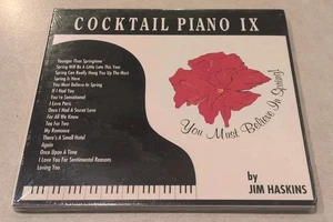 Cocktail Piano Vol. IX You Must Believe In Spring Volume 9 Jim Haskins CD NEW - Picture 1 of 11
