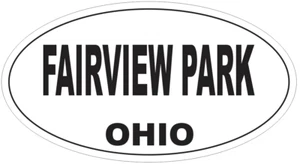 Fairview Park Ohio Oval Bumper Sticker or Helmet Sticker D6090 - Bild 1 von 1