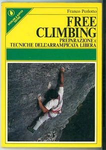 PERLOTTO FRANCO FREE CLIMBING ARRAMPICATA 1986 SPERLING & KUPFER SPORTIVA 103 - Foto 1 di 1