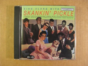 SKANKIN' PICKLE - Sing Along With Skankin' Pickle (Original 1994 CD) Ska, Punk - Picture 1 of 3