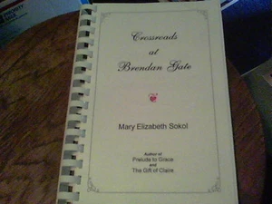 Crossroads at Brendan Gate by Mary Elizabeth Sokol signed by author   b2s - Picture 1 of 6