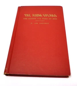 1. Auflage DAS ATOM SPRICHT D Lee Chesnut 1951 ungewöhnliche Atombombenenergie HC Buch - Bild 1 von 7