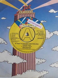 Trickster - If That's The Way The Feeling Takes You( UP 36288 DEMO) VG+ Vinyl 7" - Picture 1 of 2