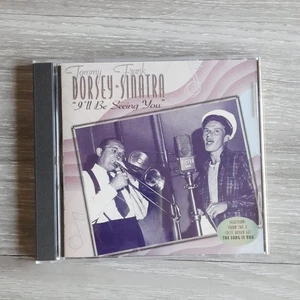 Tommy Dorsey & Frank Sinatra - I'll Be Seeing You CD 1994 Digitally Remastered - Picture 1 of 4