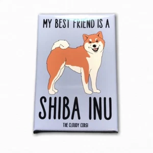 Shiba Inu Dog Magnet Best Friend Cartoon Pet Art Handmade Gifts and Home Decor - Picture 1 of 12