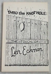 Thru the Knothole: The Touch of Len Eckman by Sue Eckman Brown, Charles Parker - Imagen 1 de 1