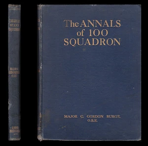 Burge The ANNALS of 100 SQUADRON R.A.F 1917-18 NIGHT BOMBING Ops against GERMANY - Bild 1 von 12