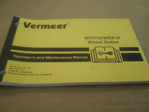 VERMEER WRX 16 WRX 18 WHEEL RAKE OPERATORS MANUAL & MAINTENACE TRACTOR - Picture 1 of 1