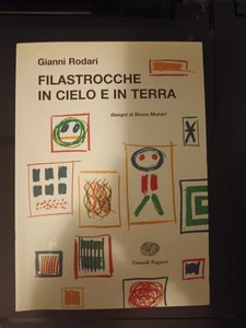 FILASTROCCHE IN CIELO E IN TERRA - GIANNI RODARI - Einaudi Ragazzi Ed. 2011 - Foto 1 di 2