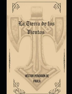La Tierra de los Vientos by H?ctor Perdig?n de Paula Paperback Book - Picture 1 of 1