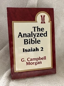 THE ANALYZED BIBLE : Isaiah 2 G. Campbell Morgan PB - Bild 1 von 4
