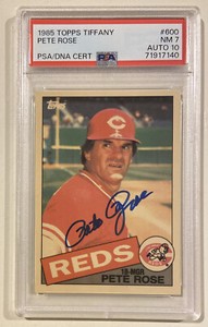 1985 Topps Tiffany PETE ROSE Signed Baseball Card #600 PSA 7 PSA/DNA Auto 10