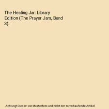 The Healing Jar: Library Edition (The Prayer Jars, Band 3), Brunstetter, Wanda E