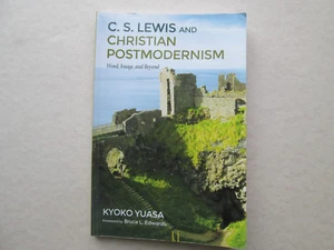 C. S. LEWIS AND CHRISTIAN POSTMODERNISM by Kyoko Yuasa 2016 pb USED CONDITION - Imagen 1 de 12