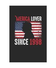 Merica Lover Since 1998: Small Lined Notebook (6 X 9 -120 Pages) - Gift Idea For