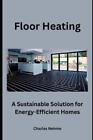 Charles Nehme Floor Heating (Poche)