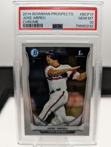 Jose Abreu RC: 2014 Bowman Chrome 1st BOWMAN PROSPECTS #BCP17 PSA10