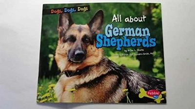 All about German Shepherds - Paperback, by Erika L. Shores - Good - Image 1 of 2