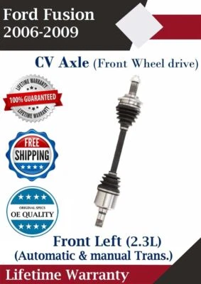 New OE Front Left CV Axle For 2006-2009 Ford Fusion 2WD 2.3L Lifetime Warranty - Image 1 of 4
