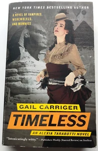 TIMELESS by Gail Carriger (2012 pb) Orbit FIRST EDITION - FAST SHIPPING - Imagen 1 de 4