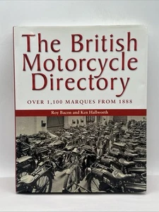 British Motorcycle Directory : Over 1,100 Marques From 1888 by Roy Bacon (2004, - Picture 1 of 6