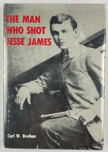 The Man Who Shot Jesse James, Carl W. Breihan, 1979, Signed, HCDJ - Picture 1 of 21