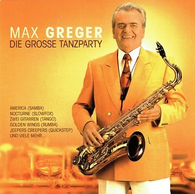 (CD) Max Greger die Grosse Tanzparty - Tanz Der Stunden, America, Zwei Gitarren - Bild 1 von 2