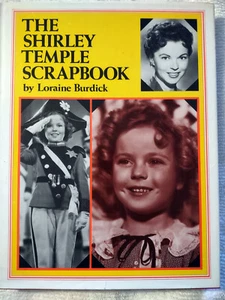 SHIRLEY TEMPLE SCRAPBOOK by Loraine Burdick 1982 - Picture 1 of 12