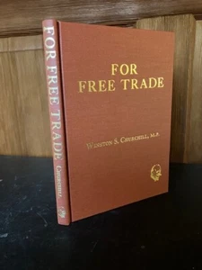 Winston Churchill - For Free Trade, Churchilliana Company 1977, first US ed - Bild 1 von 3