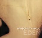 PARSONS THIBAUD - EDEN  CD NEW!