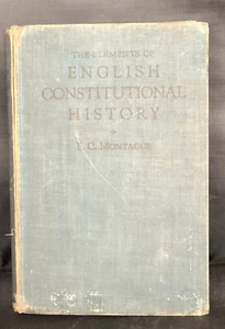 Vintage The Elements Of English Constitutional History 1936 F C Montague Book - Picture 1 of 9