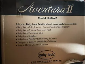 Baby Lock Aventura II Sewing and Embroidery Machine - Picture 1 of 9
