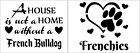 2PK FRENCH BULLDOG Stencils Home Love Paw Dog Sayings 8.5" x 11" Sheets 286-1026