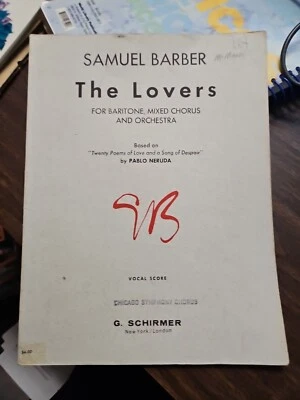 Samuel Barber, The Lovers, For Baritone, Mixed Chorus & Orchestra, VOCAL SCORE - Image 1 of 4