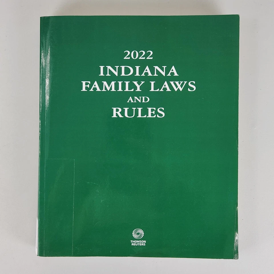 2022 Indiana Family Laws and Rules Thomson Reuters Law Reference Paperback Book - Image 1 of 4