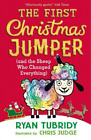 Ryan Tubridy The First Christmas Jumper (and the Sheep Who Changed E (Paperback)